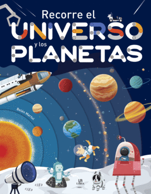 RECORRE EL UNIVERSO Y LOS PLANETAS