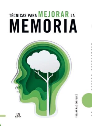 TECNICAS DE APRENDIZAJE TECNICAS PARA MEJORAR LA MEMORIA
