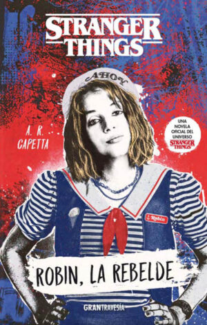 STRANGER THINGS - ROBIN LA REBELDE