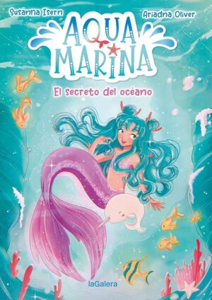 AQUA MARINA 1. EL SECRETO DEL OCÉANO