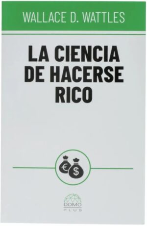 LA CIENCIA DE HACERSE RICO