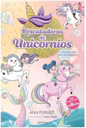 UNICORNIA RESCATADORAS 1. SIRENAS