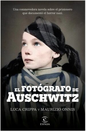 EL FOTOGRAFO DE AUSHWITZ