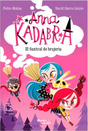 ANNA KADRABRA 8  - EL FESTIVAL DE LA BRUJERÍA
