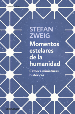 MOMENTOS ESTELARES DE LA HUMANIDAD