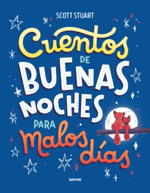 CUENTOS DE BUENAS NOCHES PARA MALOS DÍAS