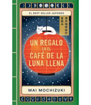 UN REGALO EN EL CAFÉ DE LA LUNA LLENA