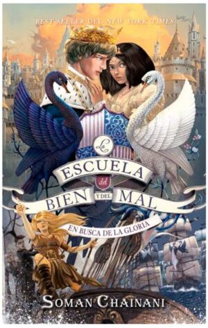 LA ESCUELA DEL BIEN Y DEL MAL - EN BUSCA DE LA GLORIA