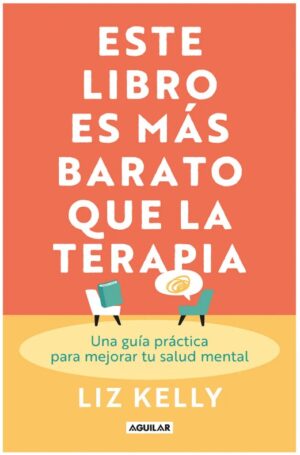 ESTE LIBRO ES MÁS BARATO QUE LA TERAPIA