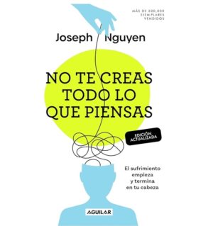 NO TE CREAS TODO LO QUE PIENSAS