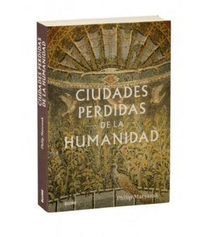 CIUDADES PERDIDAS DE LA HUMANIDAD