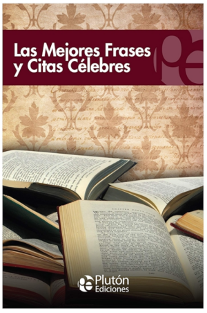 LAS MEJORES FRASES Y CITAS CELEBRES
