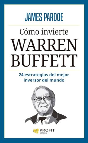 COMO INVIERTE WARREN BUFFETT