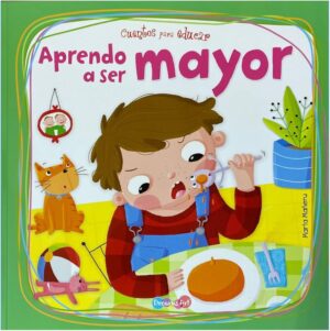 APRENDO A SER MAYOR CUENTOS PARA EDUCAR