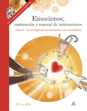 EMOCIONES II. EN EL ORIGEN DE LAS EMOCIONES. LAS NECESIDADES