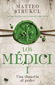 LOS MEDICI 1 - UNA DINASTIA AL PODER
