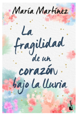 LA FRAGILIDAD DE UN CORAZON BAJO LA LLUVIA