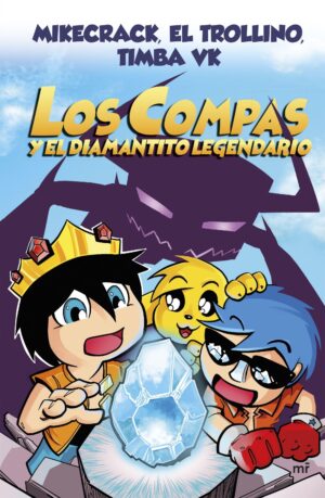 LOS COMPAS Y EL DIAMANTITO LEGENDARIO - PASTA DURA