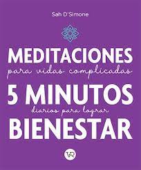 MEDITACIONES PARA VIDAS COMLPICADAS