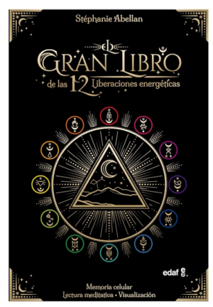 EL GRAN LIBRO DE LAS 12 LIBERACIONES ENERGETICAS