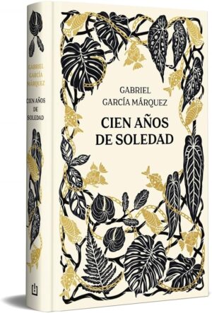 CIEN AÑOS DE SOLEDAD (EDICION ANIVERSARIO)