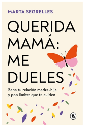 QUERIDA MAMÁ: ME DUELES