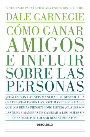 COMO GANAR AMIGOS E INFLUIR EN LAS PERSONAS