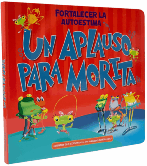 CUENTOS MIS FORTALEZAS - UN APLAUSO PARA MORITA