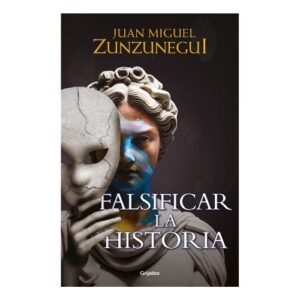 FALSIFICAR LA HISTORIA