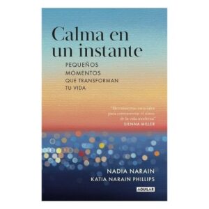 CALMA EN UN INSTANTE. PEQUEÑOS MOMENTOS