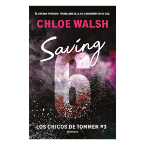 SAVING 6 (CHICOS DE TOMMEN 3)