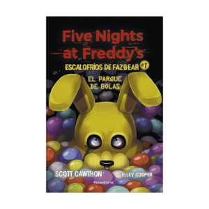 FIVE NIGHTS AT FREDDYS ESCALOFRIOS 1 EL PARQUE DE BOLAS
