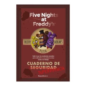 FIVE NIGHTS AT FREDDYS. CUADERNO DE SUPERVIVENCIA