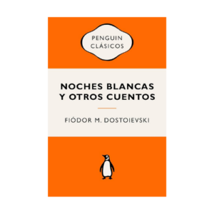 NOCHES BLANCAS Y OTROS CUENTOS