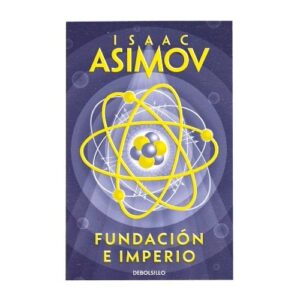 ASIMOV - FUNDACION E IMPERIO