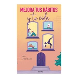 MEJORA TUS HABITOS Y TU VIDA