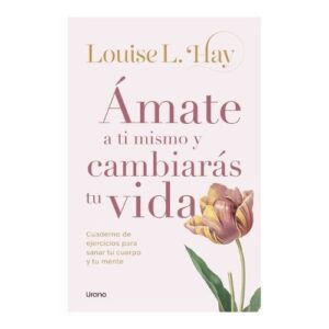 AMATE A TI MISMO Y CAMBIARAS TU VIDA