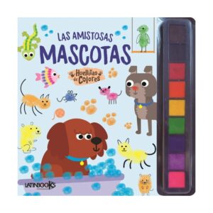 HUELLITAS DE COLOR - LAS AMISTOSAS MASCOTAS