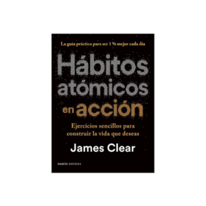 HABITOS ATOMICOS EN ACCION