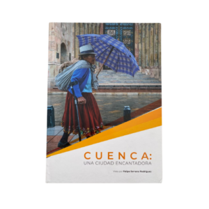 CUENCA: UNA CIUDAD ENCANTADORA