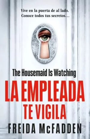 LA EMPLEADA 3 - TE VIGILA