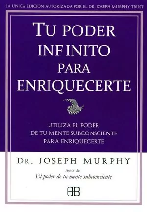 TU PODER INFINITO PARA ENRIQUECERTE