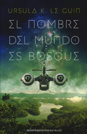 EL NOMBRE DEL MUNDO ES BOSQUE