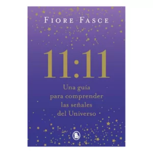 11:11 UNA GUIA PARA COMPRENDER LAS SEÑALES