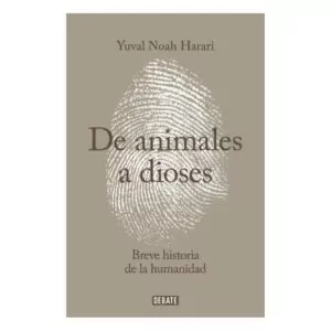 SAPIENS DE ANIMALES A DIOSES
